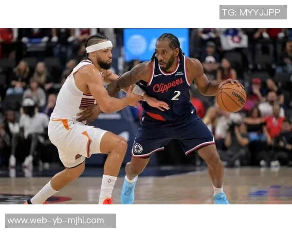 莱昂纳德半场表现抢眼19分钟内高效得分17分助球队争胜